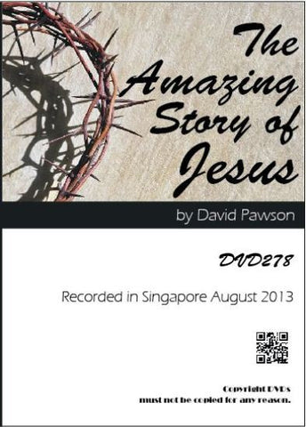 David Pawson - The Amazing Story of Jesus