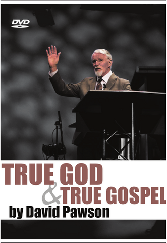 David Pawson - The True God & The True Gospel