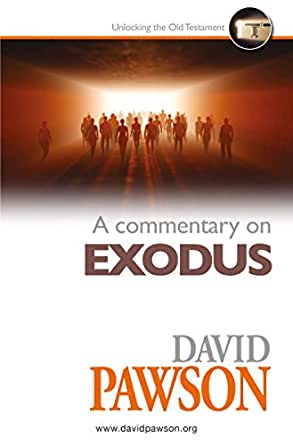 David Pawson - A Commentary on Exodus