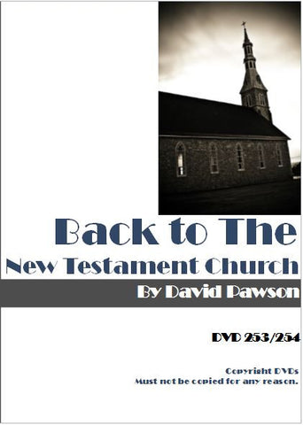 David Pawson - Back to the New Testament Church