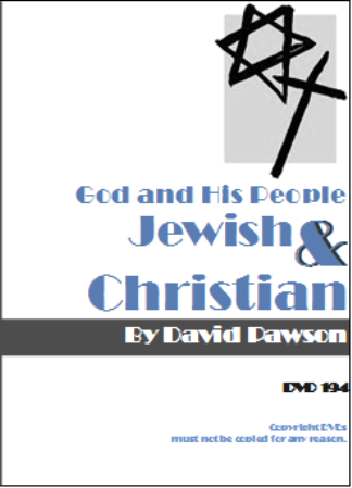 David Pawson Sermon-God and His People - Jewish & Christian