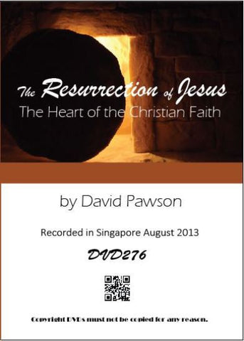 David Pawson - The Resurrection of Jesus -- The Heart of the Christian Faith