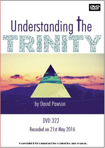 David Pawson Sermon - Understanding the Trinity