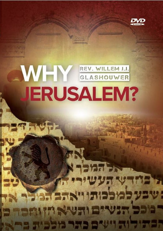 Why Jerusalem?  by Willem Glashouwer